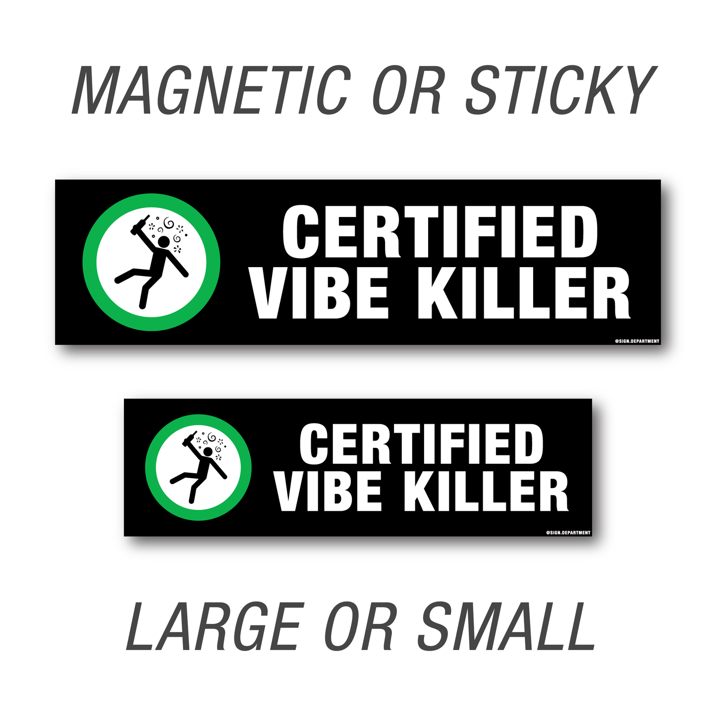#074 Certified Vibe Killer (Drinking) Decal