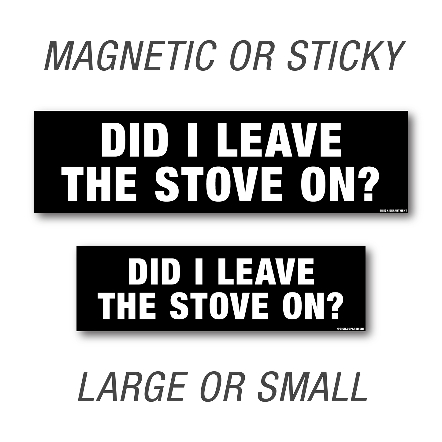 #076 Did I Leave The Stove On? Decal