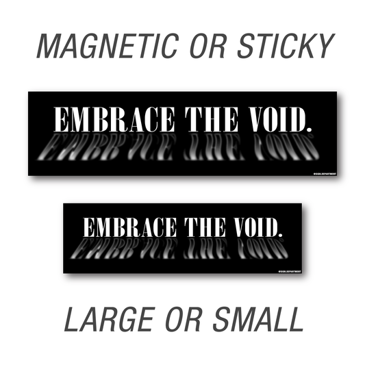 #078 Embrace The Void Decal