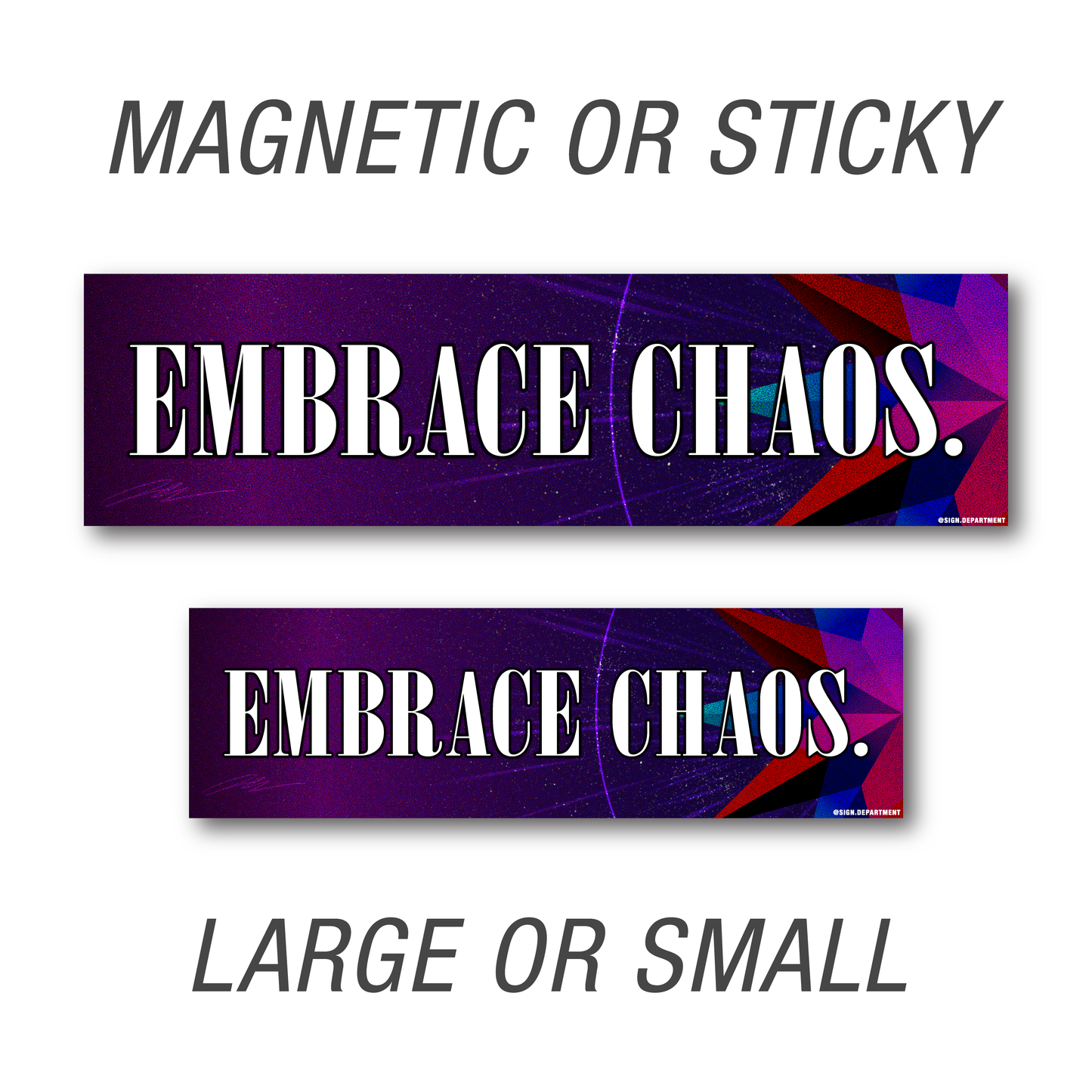 #079 Embrace Chaos Decal